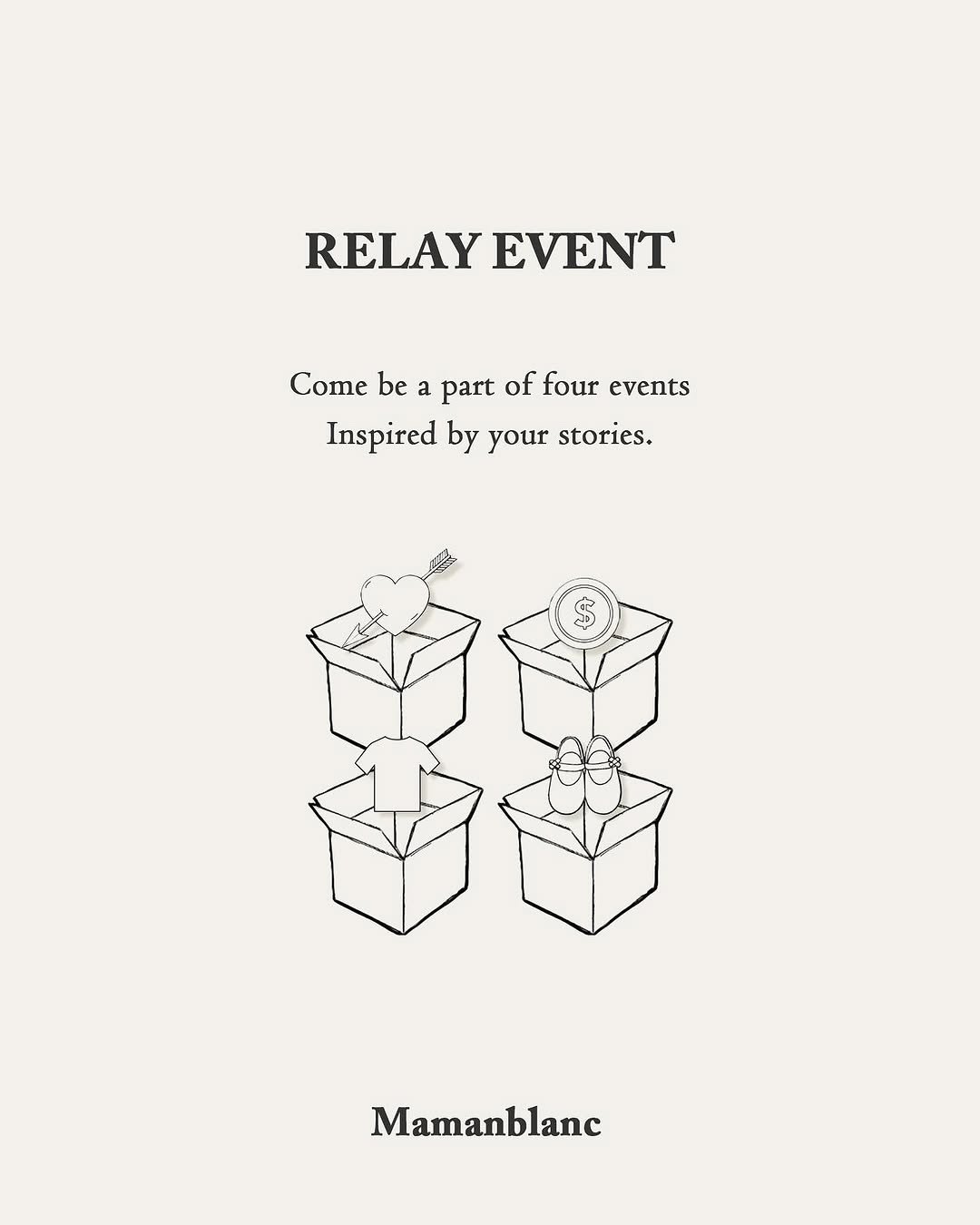Photo by 마망블랑✨mamanblanc🌙 on July 08, 2025. May be an image of poster, magazine and text that says 'RELAY EVENT Come be a part of four events Inspired by your stories. Mamanblanc'.